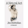 A Natural Act - A Memoir - Paperback