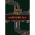 Modernity as Apocalypse: Sacred Nihilism and the Counterfeits of Logos - Hardcover