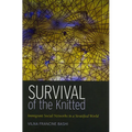 Survival of the Knitted: Immigrant Social Networks in a Stratified World - Hardcover