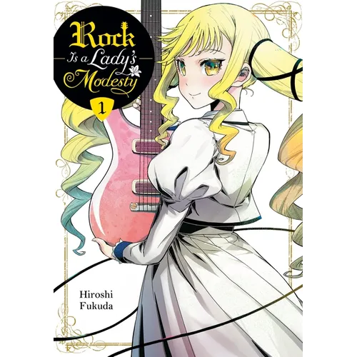 Rock Is a Lady's Modesty, Vol. 1: Volume 1 - Paperback