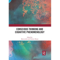 Conscious Thinking and Cognitive Phenomenology - Paperback
