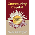 Community Capital: Race, Equity, and the Credit Union Movement - Paperback