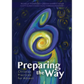 Preparing the Way: Christian Practices for Advent - Paperback