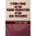 A Bible Study on the Major Bible Characters of the Old Testament - Paperback