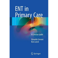 Ent in Primary Care: A Concise Guide - Paperback