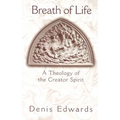 Breath of Life: A Theology of the Creator Spirit - Paperback
