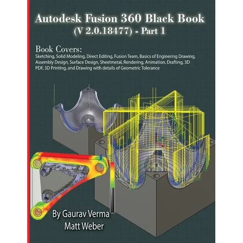 Autodesk Fusion 360 Black Book (V 2.0.18477) Part I - Paperback