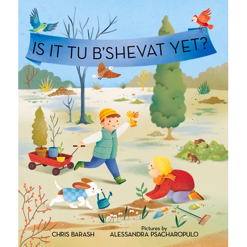 Is It Tu B'Shevat Yet? - Hardcover