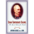 Cuban Confederate Colonel - Paperback