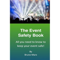 The Event Safety Book: All you need to know to keep your event safe - Paperback