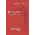 Riemann Surfaces: Sheaf Theory, Riemann Surfaces, Automorphic Forms - Paperback