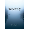 The Lost Time of TB - Paperback