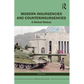 Modern Insurgencies and Counterinsurgencies: A Global History - Paperback