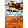 Relational Leadership: A Biblical Model for Influence and Service - Paperback