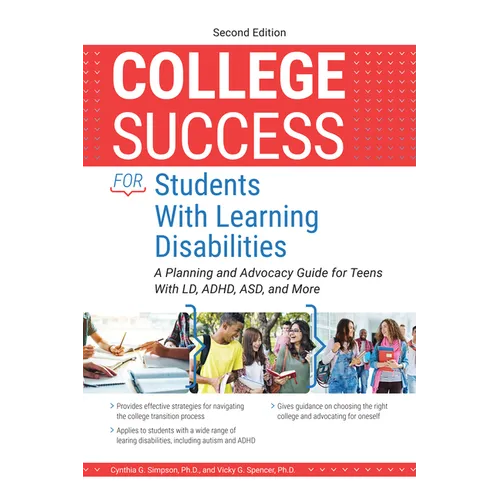 College Success for Students with Learning Disabilities: A Planning and Advocacy Guide for Teens with LD, Adhd, Asd, and More - Paperback