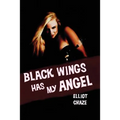 Black Wings Has My Angel: A Classic Noir Novel of Heist, Desire, and Doom - Paperback