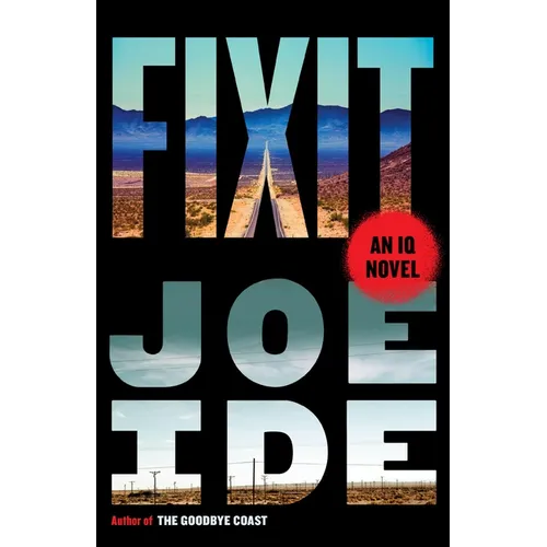Fixit: An IQ Novel - Hardcover