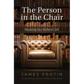 The Person in the Chair: Becoming Your Authentic Self - Paperback