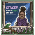 Stacey Became A Frog One Day - Hardcover
