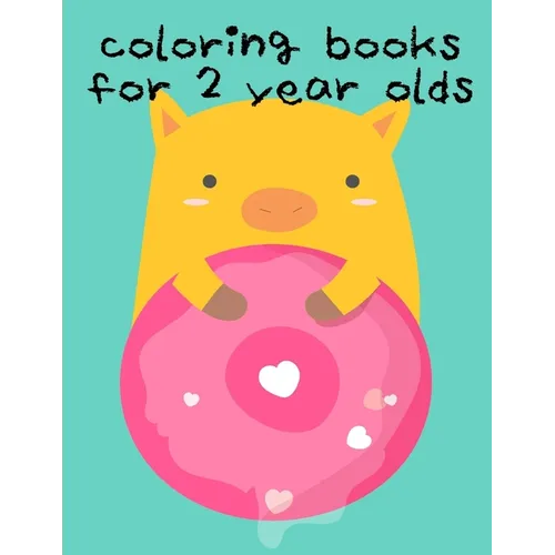 Coloring Books For 2 Year Olds: Christmas coloring Pages for Children ages 2-5 from funny image. - Paperback