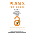 Plan S for Shock: Science. Shock. Solution. Speed. - Paperback