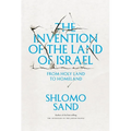 The Invention of the Land of Israel: From Holy Land to Homeland - Paperback