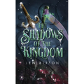 The Shadows of the Kingdom - Paperback