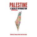 Palestine: A Socialist Introduction - Paperback