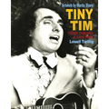 Tiny Tim: Tiptoe Through a Lifetime - Paperback