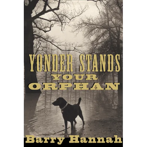 Yonder Stands Your Orphan - Paperback