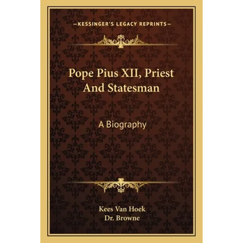 Pope Pius XII, Priest And Statesman: A Biography - Paperback