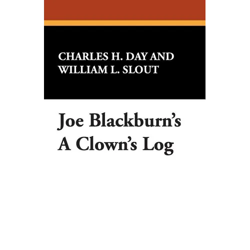 Joe Blackburn's a Clown's Log - Paperback