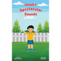 Jonah's Spectacular Sounds - Hardcover