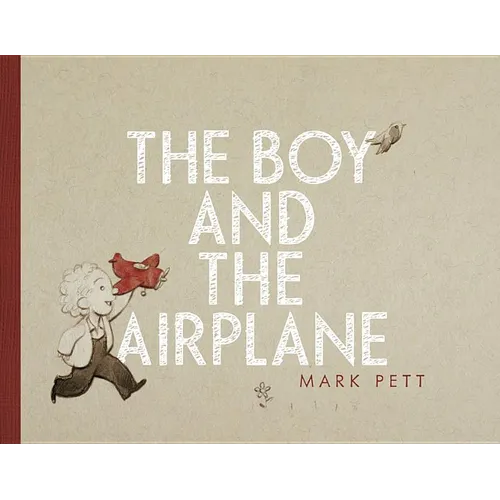 The Boy and the Airplane - Hardcover