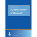 The suitability of social media for headhunters to recruit managers from and for the fashion business - Paperback