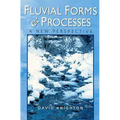 Fluvial Forms and Processes: A New Perspective - Paperback