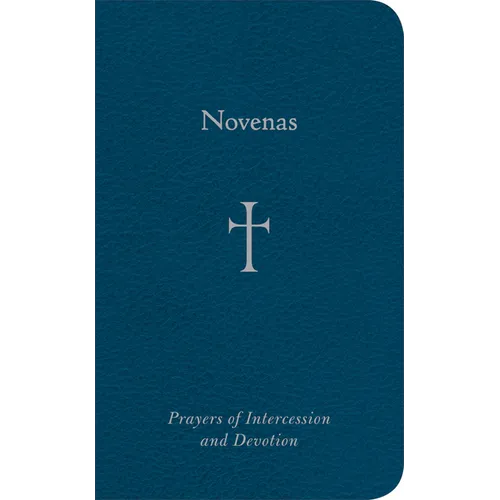 Novenas: Prayers of Intercession and Devotion - Imitation Leather