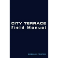 City Terrace Field Manual - Paperback