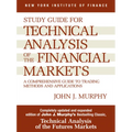 Study Guide to Technical Analysis of the Financial Markets: A Comprehensive Guide to Trading Methods and Applications - Paperback