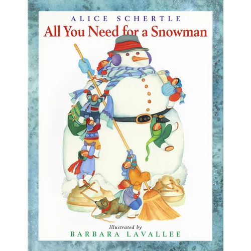 All You Need for a Snowman: A Winter and Holiday Book for Kids - Paperback