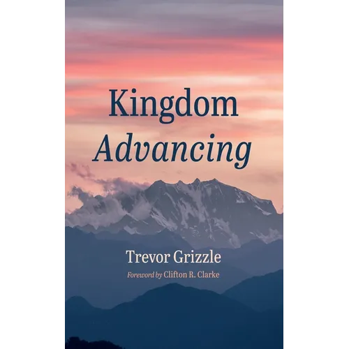 Kingdom Advancing - Paperback