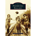 Preserving Ballard - Paperback