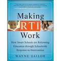 Making Rti Work: How Smart Schools Are Reforming Education Through Schoolwide Response-To-Intervention - Paperback