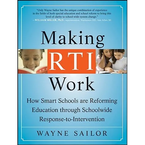 Making Rti Work: How Smart Schools Are Reforming Education Through Schoolwide Response-To-Intervention - Paperback