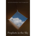 Prophets in the Sky - Hardcover