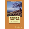 This Is the Dead Land: A Novel of the Herero - Paperback