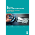 Better Customer Service: Simple Rules You Can Apply Today - Paperback