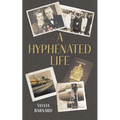 A Hyphenated Life - Paperback