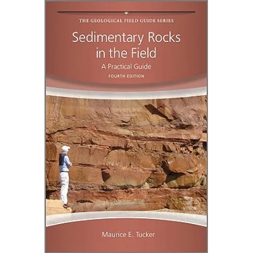 Sedimentary Rocks in the Field: A Practical Guide - Paperback