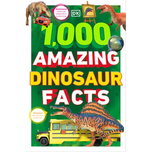 1,000 Amazing Dinosaurs Facts: Unbelievable Facts about Dinosaurs - Paperback